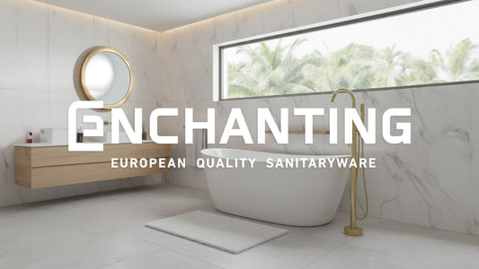 Kamu Sudah Tahu Belum? Ini Alasan Mengapa Enchanting Layak Disebut Sebagai Sanitaryware Berstandar Global!