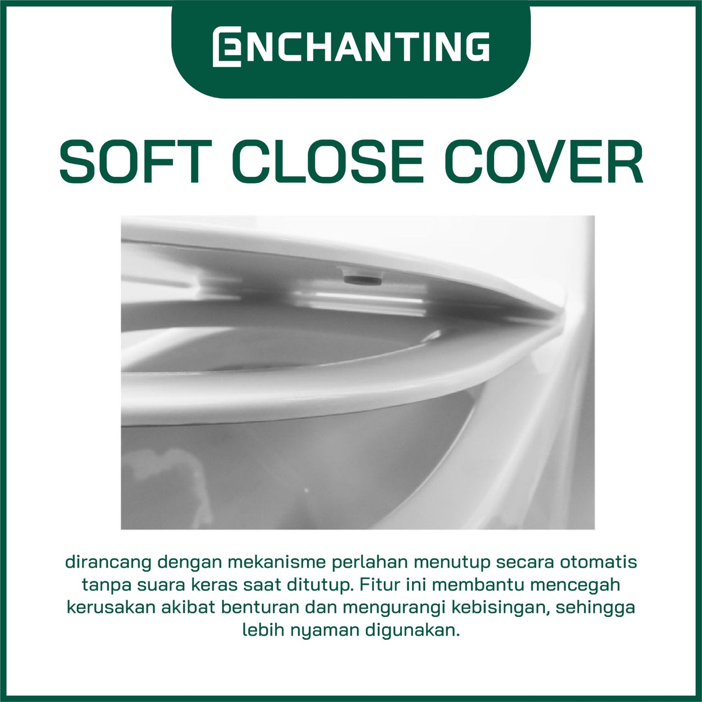 ENCHANTING Toilet/Kloset Kloset Duduk With UF Soft Cover Europe Enchanting E1298N Bergaransi