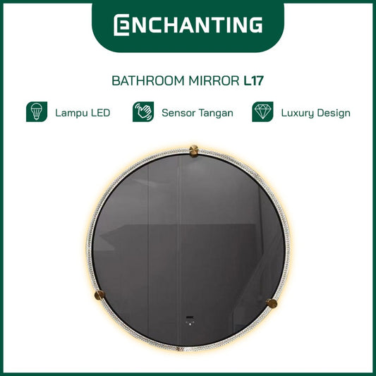 ENCHANTING Cermin Mirror Kaca LED Sensor Kamar Mandi Europe Enchanting Luxury L17 & L18