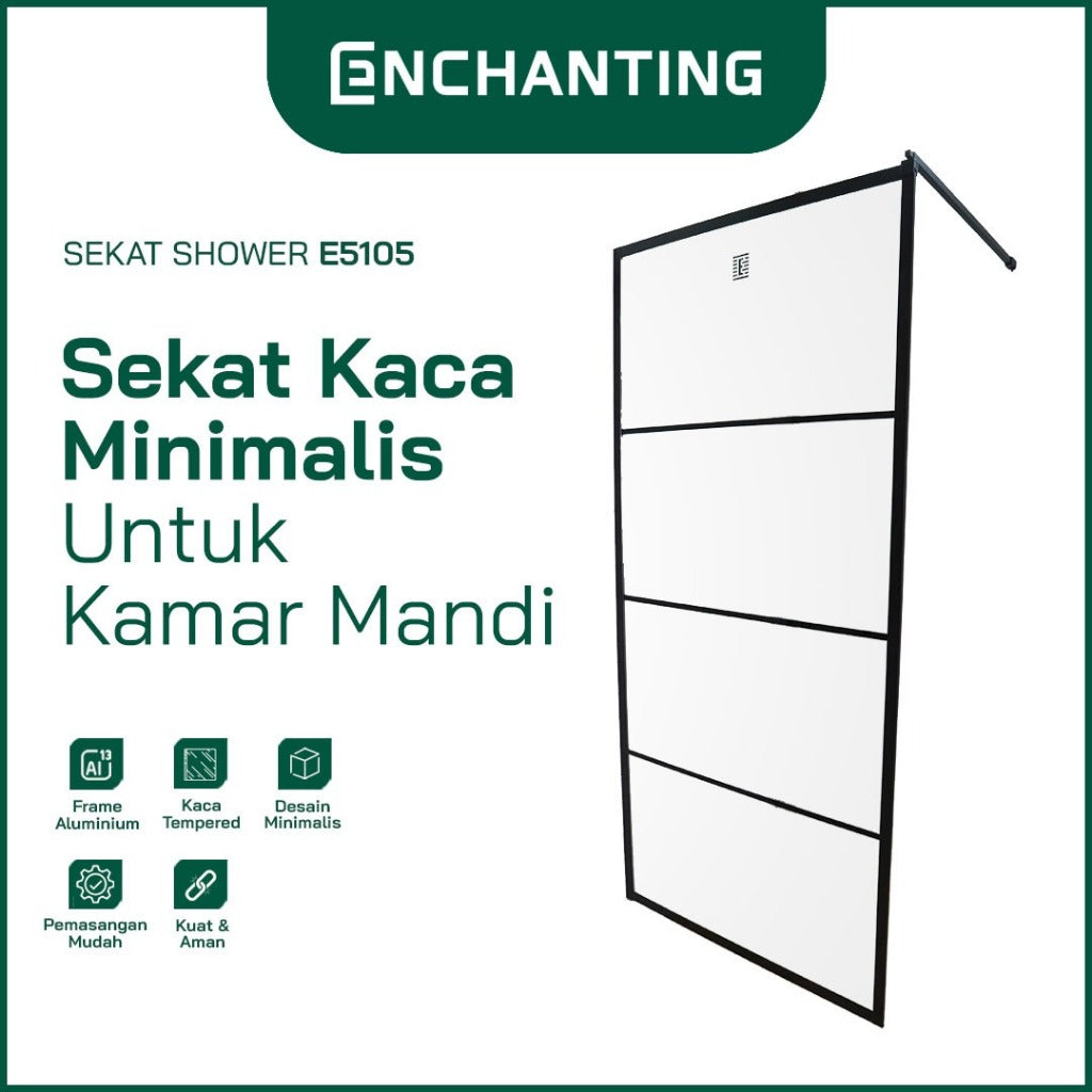 ENCHANTING Sekat Shower Sekat  Kaca Minimalis Kamar Mandi E5105